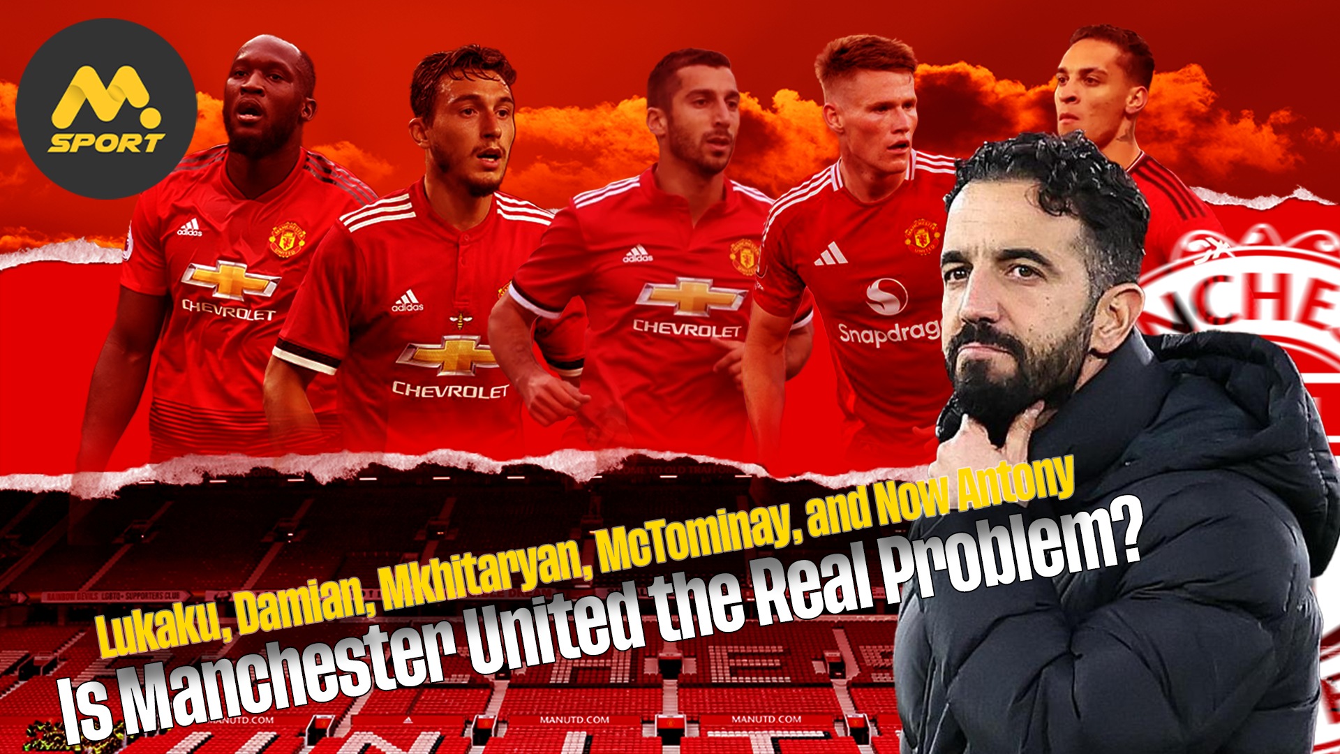 Lukaku, Darmian, Mkhitaryan, McTominay, and Now Antony: Is Manchester United the Real Problem?