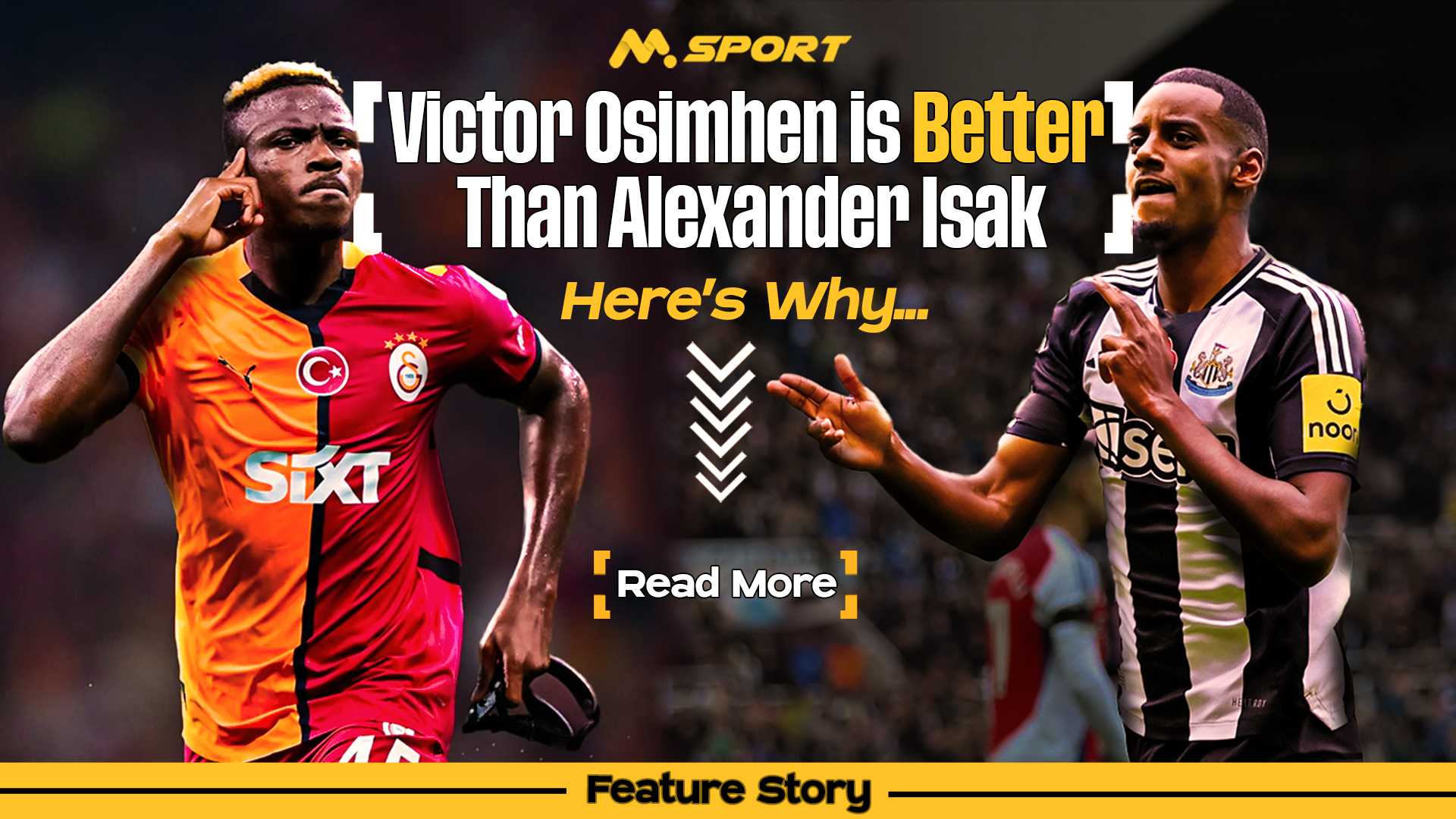 Victor Osimhen is Better Than Alexander Isak – Here’s Why