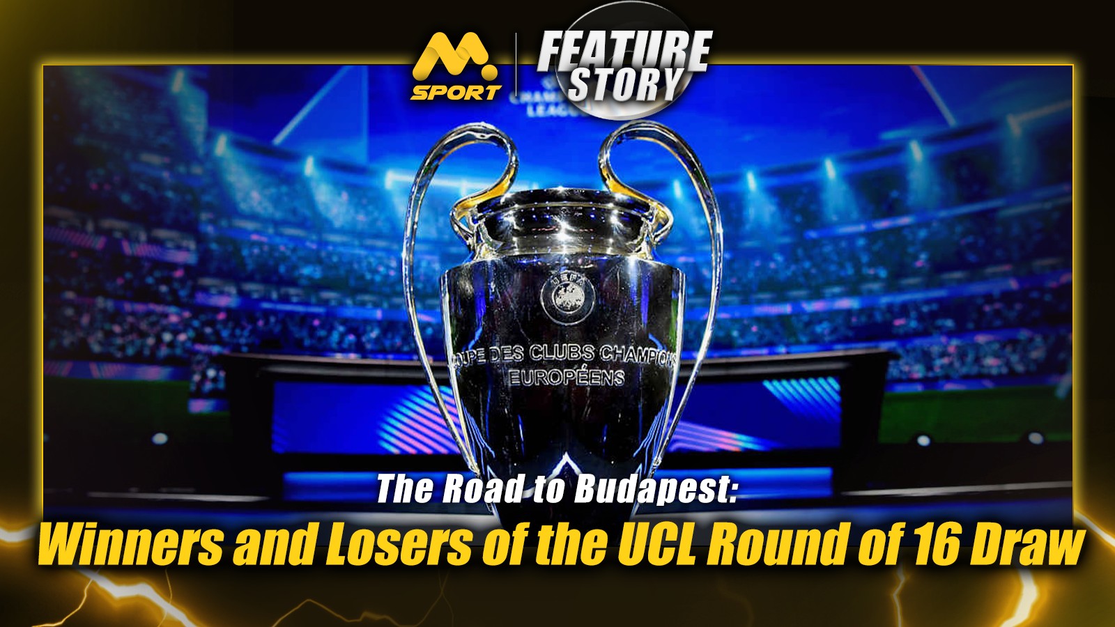 The Road to Budapest: Winners and Losers of the UCL Round of 16 Draw