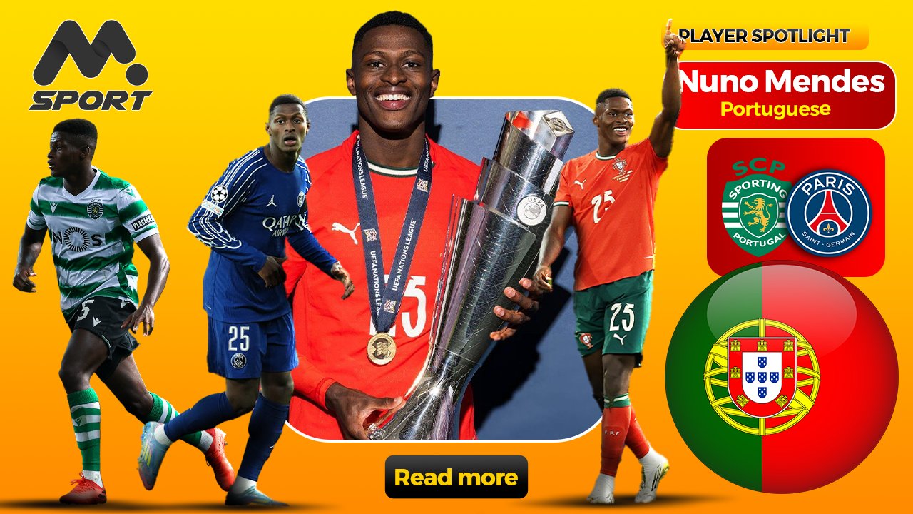 Nuno Mendes: The Left-Back Who Bends the Game to His Will
