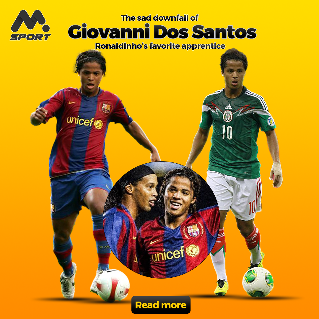  The Sad Downfall of Giovanni Dos Santos, Ronaldinho’s Favorite Apprentice.