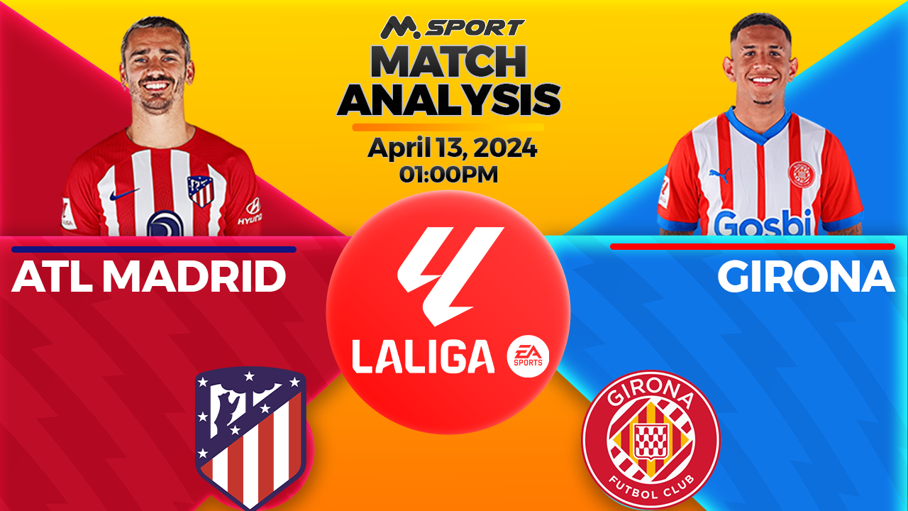 Atletico Madrid vs Girona: La Liga Battle for Top-Four Supremacy