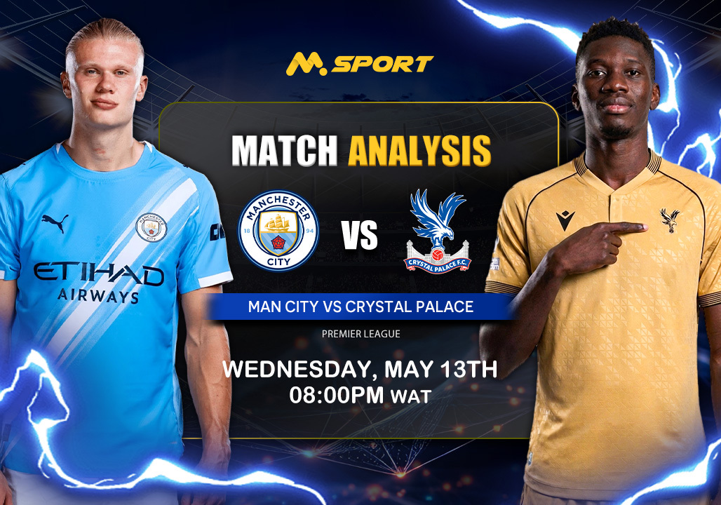 Man City vs Crystal Palace: Sarr’s Eagles, Unbeaten in 4 of Last 7 Etihad Visits, Look to Spoil Pep’s EPL Dream