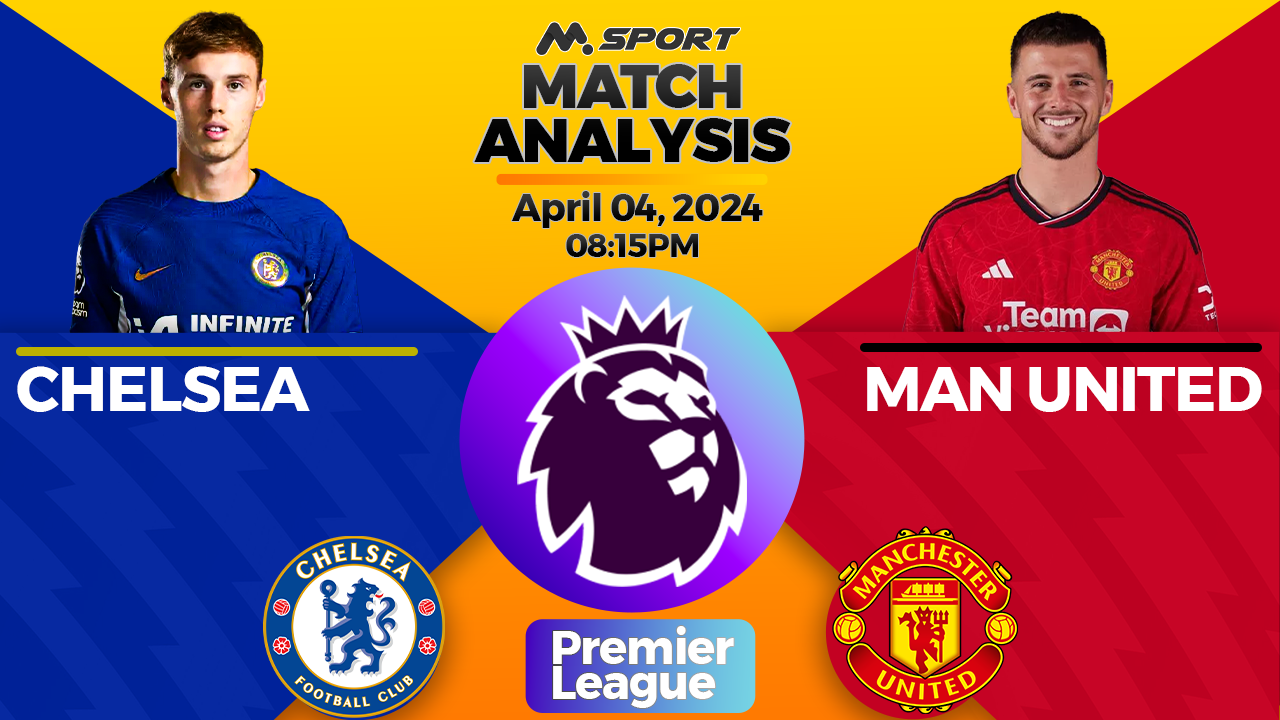 Clash of Titans: Chelsea vs. Manchester United Preview