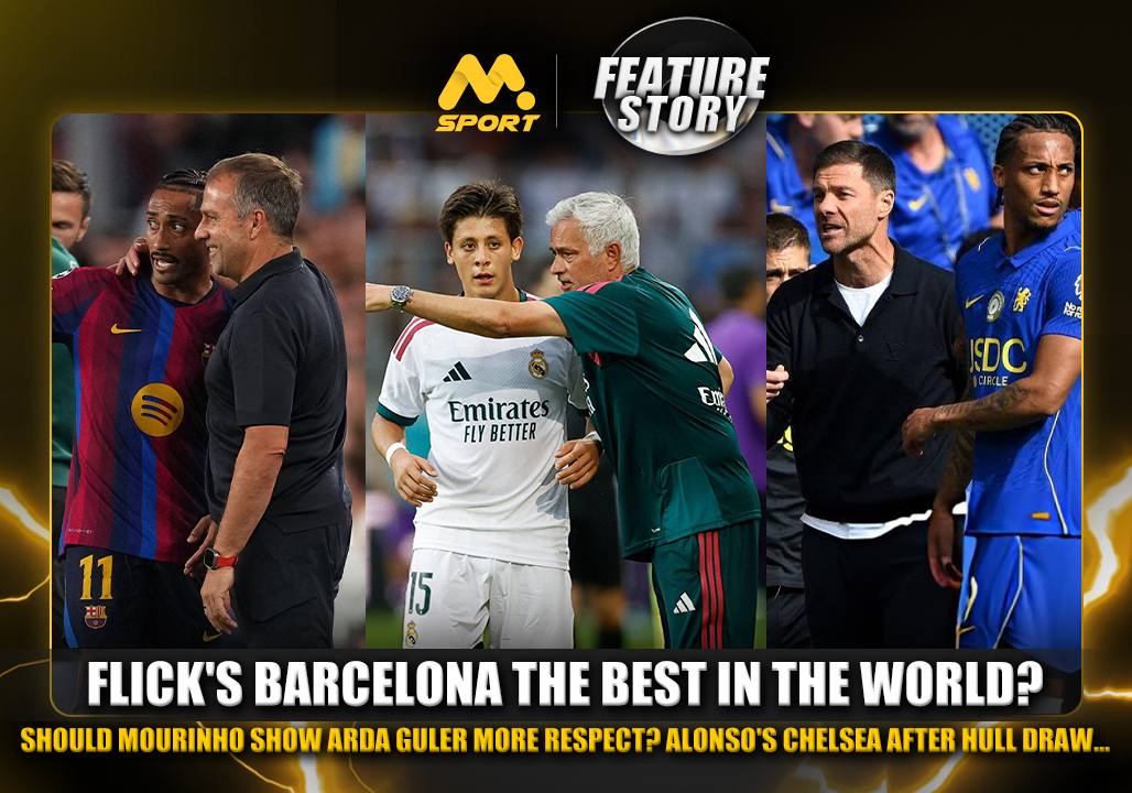 Flick's Barcelona Best in the World; Should Mourinho Show Güler More Respect? Alonso's Chelsea after Hull Draw…