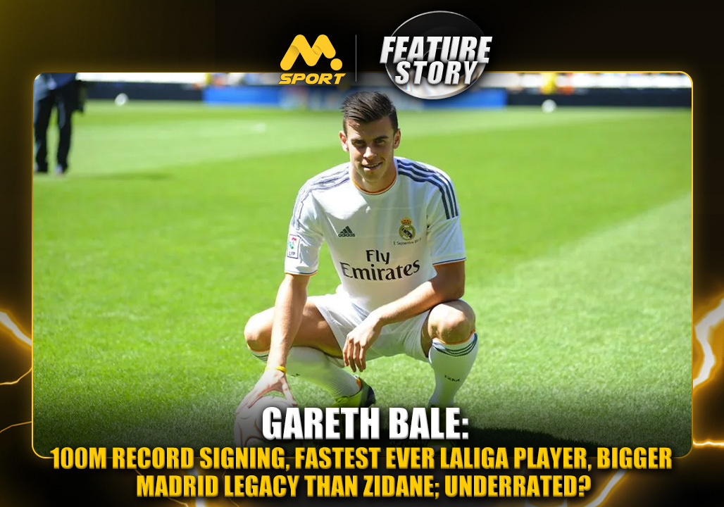  Gareth Bale: €100m Record Signing, Fastest Ever La Liga Player, Bigger Madrid Legacy than Zidane; Underrated?